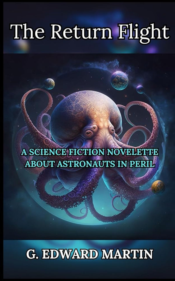 The Return Flight: Astronauts in Peril (13 Acorns- Modern Short Stories for Thoughtful Adults) cover image