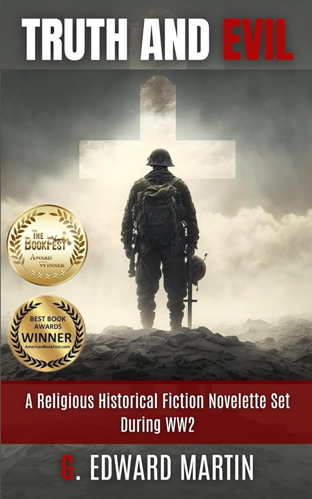 Truth and Evil: A Historical Fiction Novelette Set During WW2 cover image