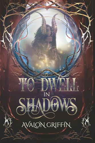 To Dwell in Shadows: A Shadows of Aurelia Novel cover image