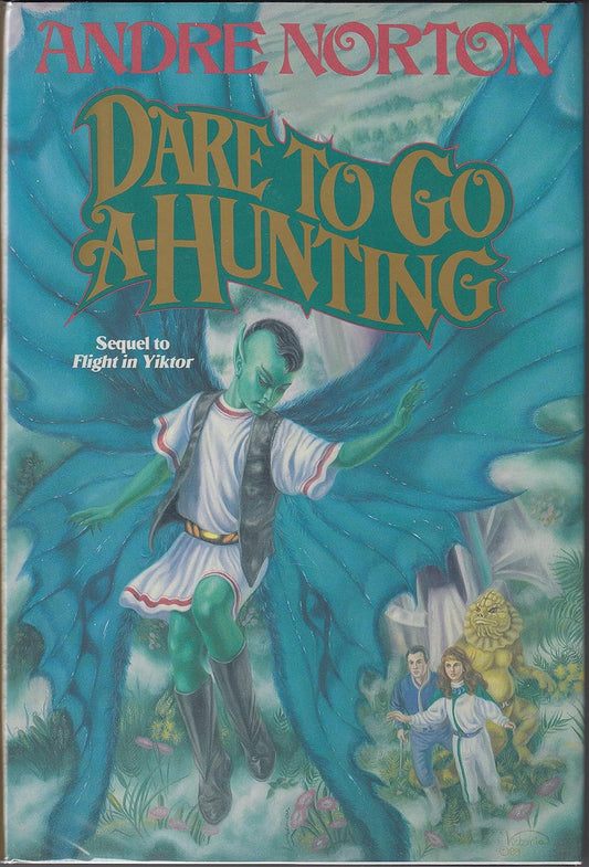 Dare To Go Hunting by Andere Norton