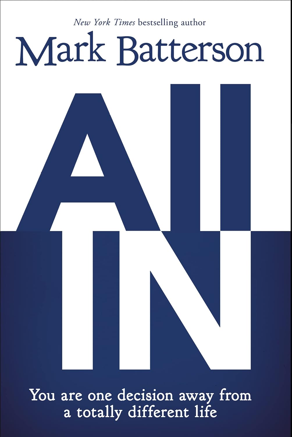 All In by: Mark Batterson