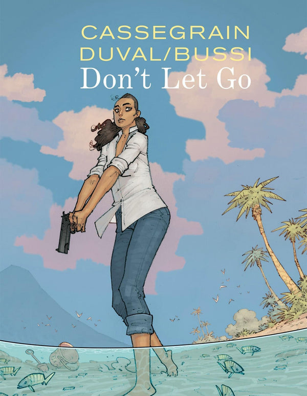 Don't Let Go by Cassegrain  Duval /Bussi