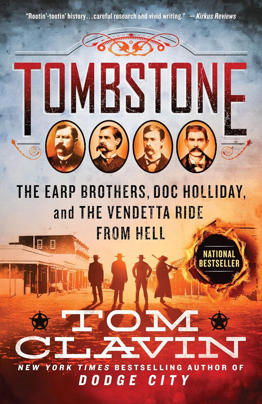 Tombstone by Tom Clavin