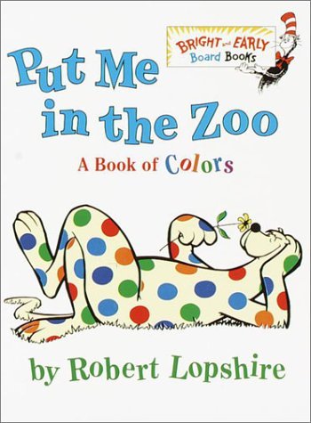 Put Me In The Zoo A Book of Colors