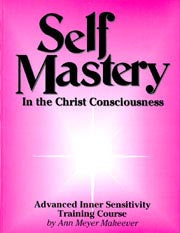 Self Mastery in the Christ Consciousness