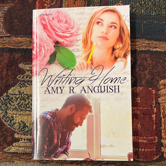 Writing Home by Amy R.  Anguish