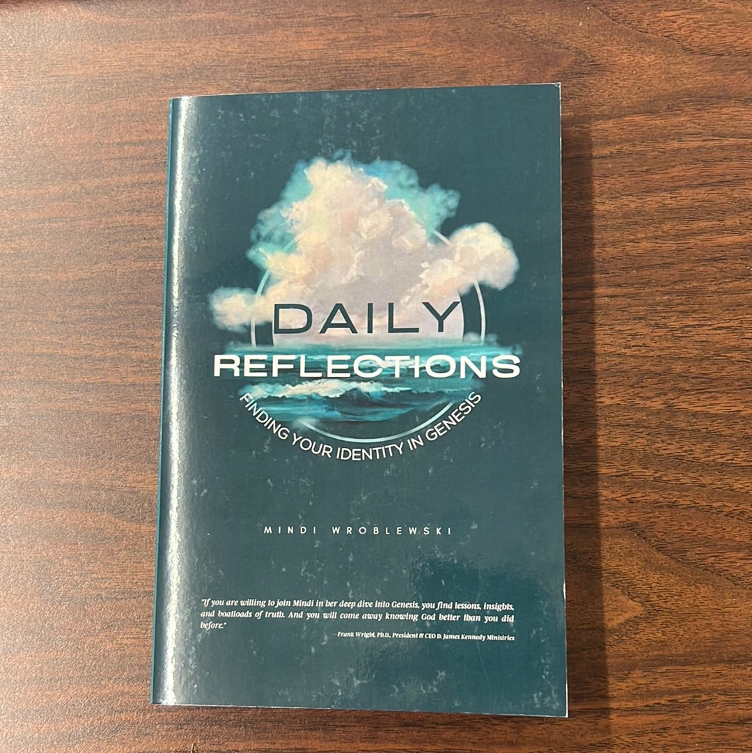 Daily Reflections by Mindi Wroblewski