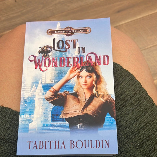 Lost in Wonderland by Tabitha Bouldin