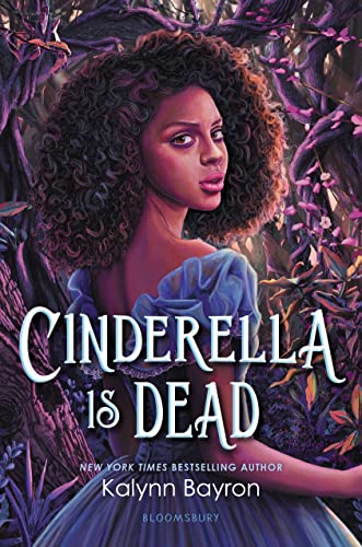 Cinderella Is Dead by Kalyan Bayron