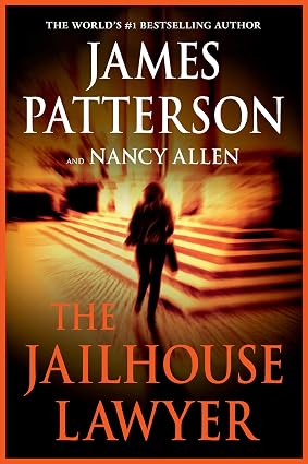 The Jailhouse Lawyer by James Patterson  & Nancy Allen