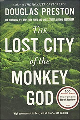 The Lost City of The Monkey King by Douglas Preston