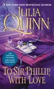To Sir Phillip with Love  by Julia Quinn