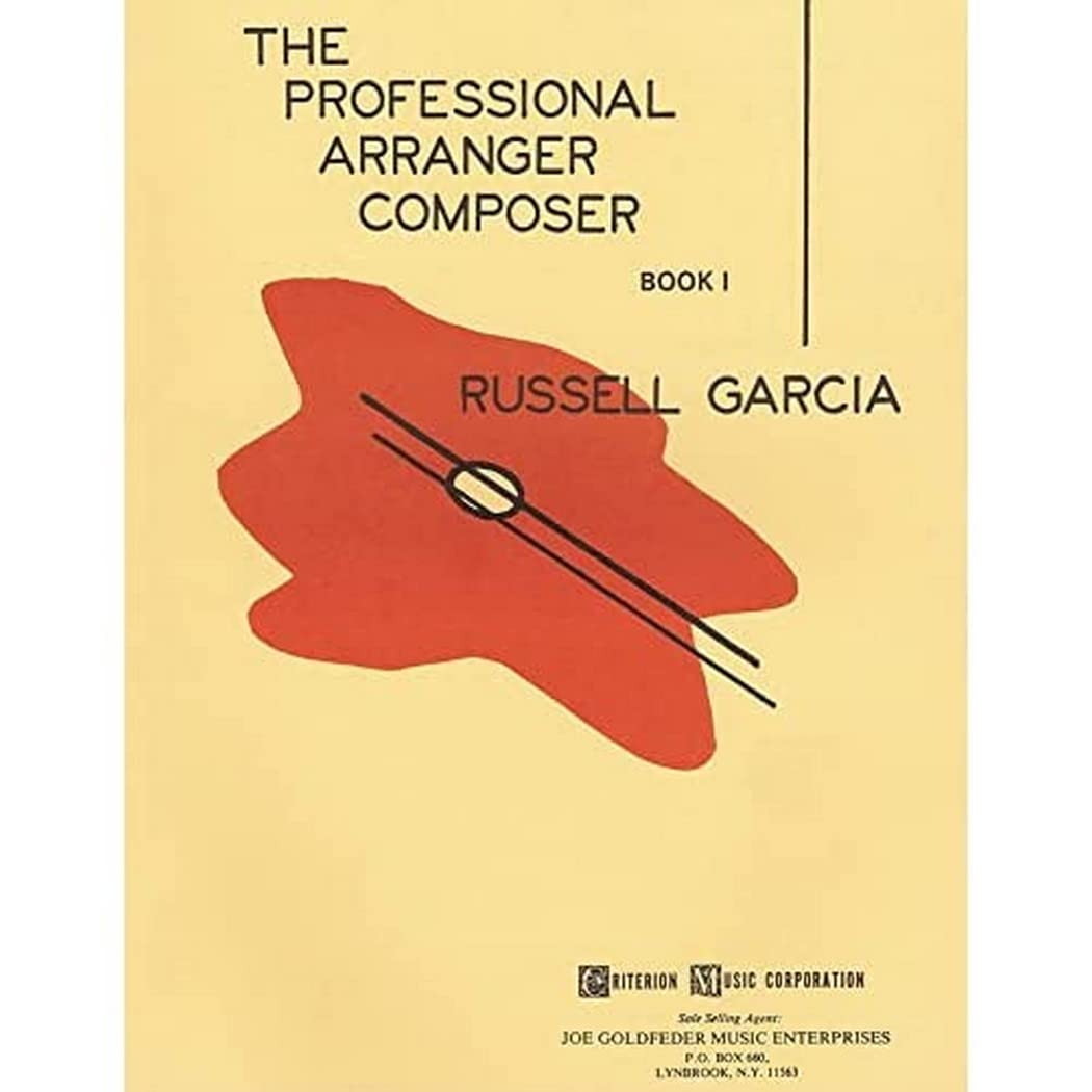 The Professional Arranger Composer (Book 1) by Russell Garcia