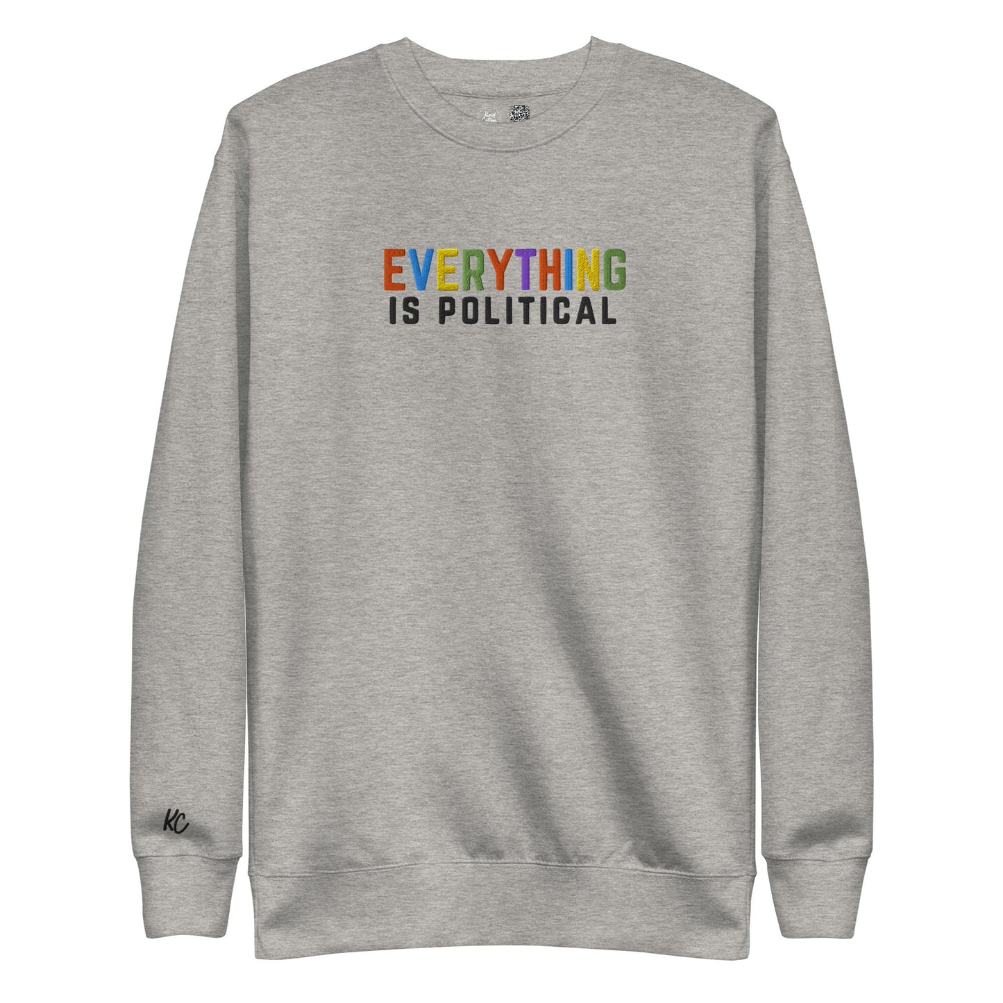 Everything is Political Embroidered Crewneck Sweatshirt