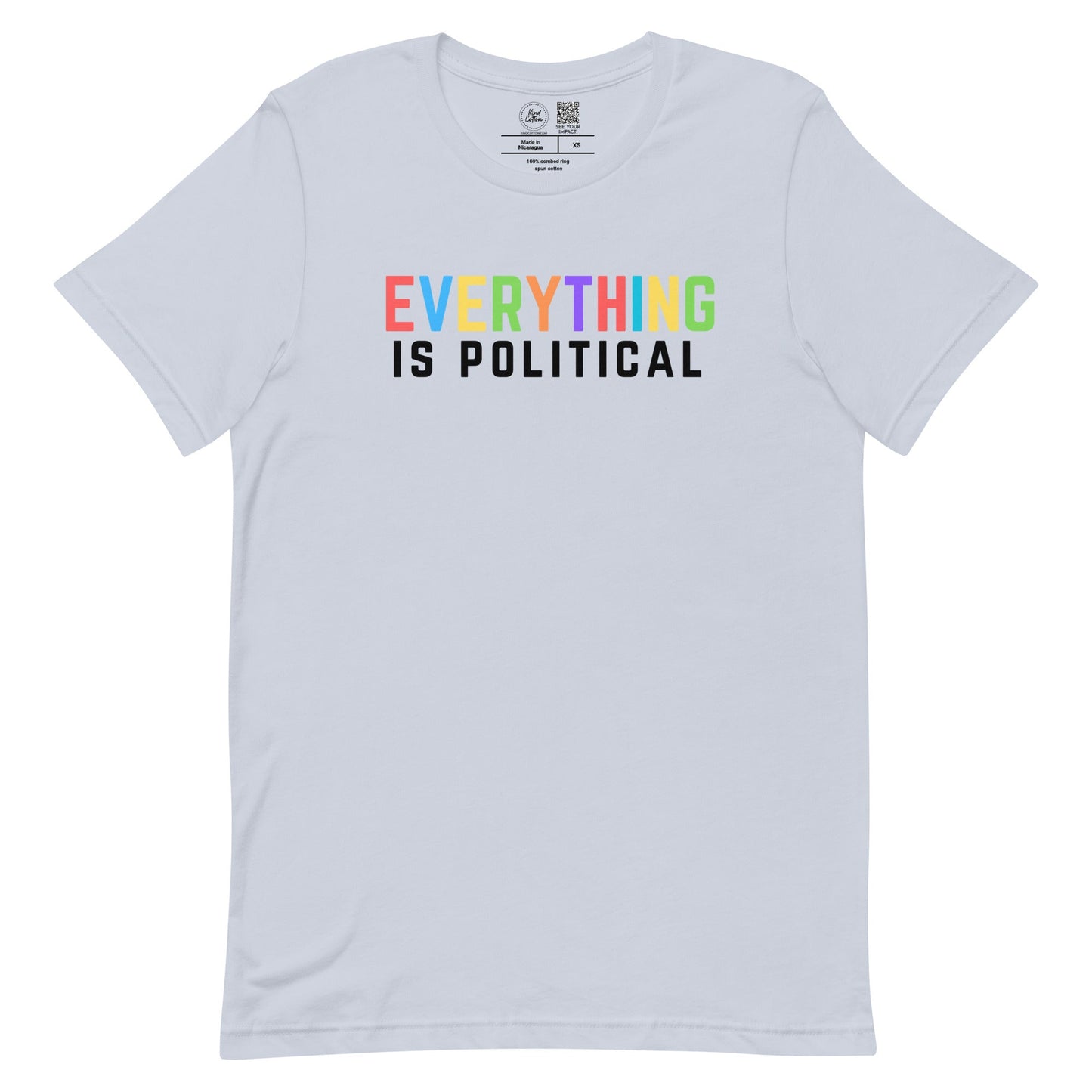 Everything is Political Classic Tee