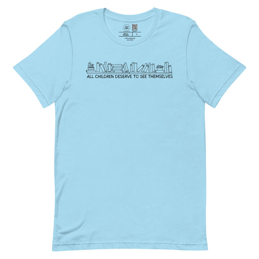 All Children Deserve to See Themselves Classic Tee