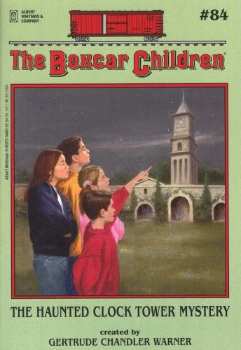 The Haunted Clock Tower (Boxcar Children #84)by Gertrude Chandler Warner