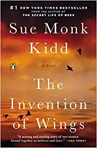 The Invention of Wings by Sue Monk Kidd