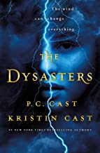 The Dysasters by P.C. Cast and Kristin Cast