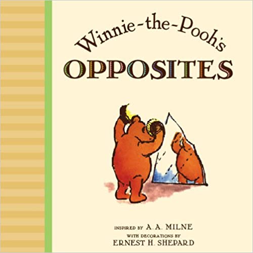 Winnie The Pooh Opposites Board Books by A.A. Milne