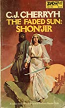 The Faded Sun: Shon'Jir by C.J. Cherryh