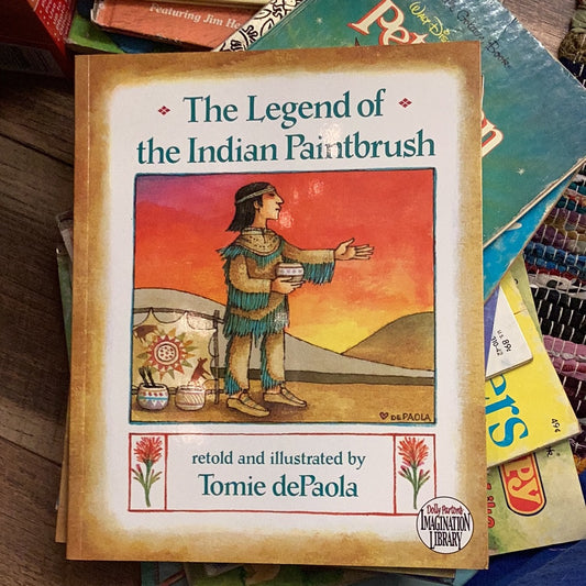 The Legend of the Indian Paintbrush by Tomie dePaola
