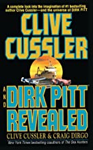 Clive Cussler and Dirks Pitt Revealed by Clive Cussler and Craig Dirgo