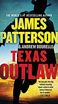Texas Outlaw by James Patterson
