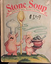 Stone Soup Retold by Marilyn Sapienza