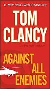 Against All Enemies by Tom Clancy