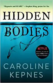 Hidden Bodies by Caroline Kepnes