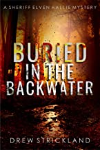 Buried In The Backwater by Drew Strickland