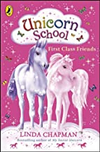 Unicorn School First Class Friends by Linda Chapman