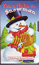 Snowflake the Snowman - A Christmas Board Book