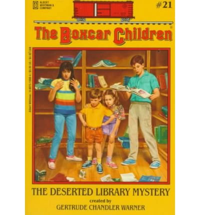 The Deserted Library (Boxcar Children #21) by Gertrude Chandler Warner