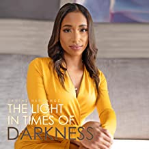 The Light In Times of Darkness by Janine Hernandez