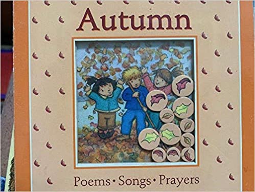 Autumn Poems, Songs and Prayers Board Book