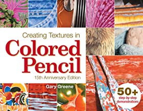 Creating Textures in Colored Pencil by Gary Greene