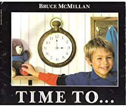 Time To .... by Bruce McMillan