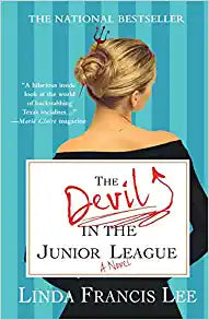 The Devil In The Junior League by Linda Francis Lee