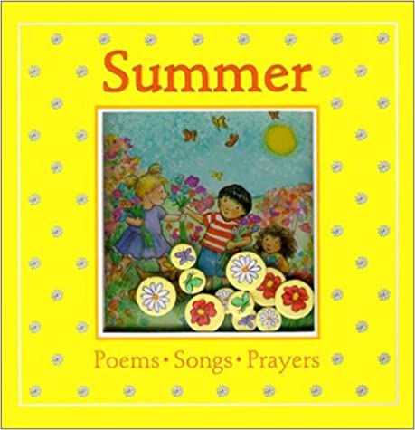 Summer- Poem, Songs and Prayers Board Book
