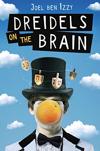 Dreidels On The Brain by Joel Ben Izzy