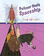 Professor Noah's Spaceship by Brian Wildsmith