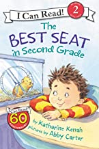 The Best Seat in Second Grade by Katharine Kenah