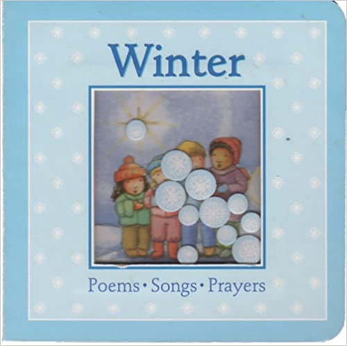 Winter Poems, Songs and Prayers Board Book