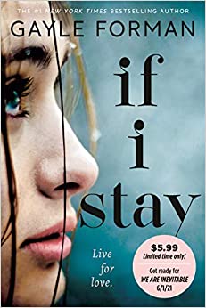 If I Stay by Gayle Forman