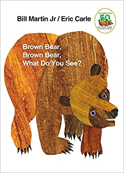 Brown Bear Brown Bear What Do You See Board Book by Bill Martin and Eric Carle