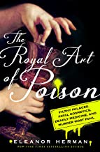 The Royal Art of Poison by Eleanor Herman