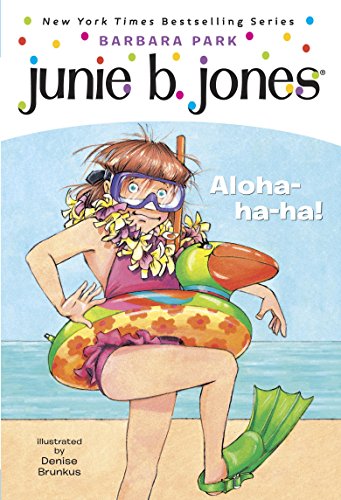 Junie B Jones Aloha-ha-ha by Barbara Park
