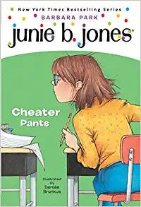 Junie B Jones Cheater Pants by Barbara Park